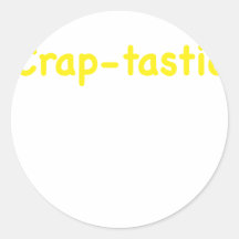 Craptastic Sticker
