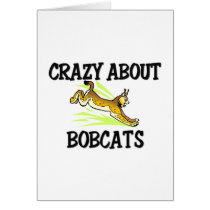 Crazy About Bobcats Card