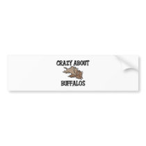 Crazy About Buffalos Bumper Stickers