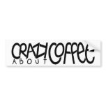 Crazy about Coffee black Bumper Sticker