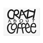 Crazy about Coffee black Postcard