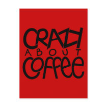 Crazy about Coffee black Postcard