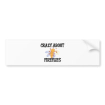 Crazy About Fireflies Bumper Sticker