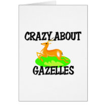Crazy About Gazelles Card