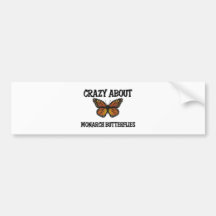 Crazy About Monarch Butterflies Bumper Stickers