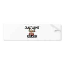 Crazy About Reindeer Bumper Stickers