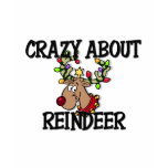 Crazy About Reindeer t-shirts