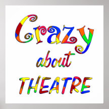 Crazy About Theatre Posters