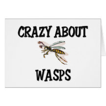 Crazy About Wasps Greeting Cards