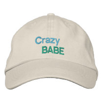 CRAZY BABE cap Embroidered Hat