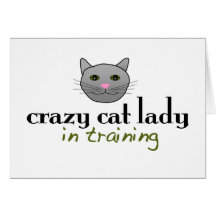 Crazy cat lady in training cards