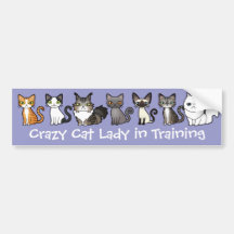 Crazy Cat Lady in Training (design your own cat) Bumper Stickers