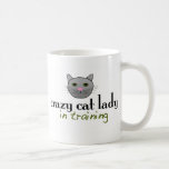 Crazy cat lady in training mug