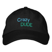 CRAZY DUDE cap Embroidered Hat
