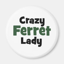 Crazy Ferret Lady Magnets