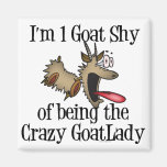 Crazy Goat Lady GetYerGoat Refrigerator Magnets