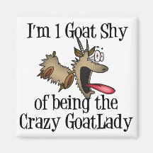 Crazy Goat Lady GetYerGoat Refrigerator Magnets