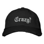 Crazy? Hat embroidered hats
