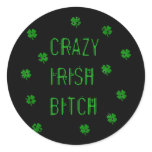 Crazy Irish B***** stickers
