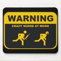 Crazy Nurse Mousepad
