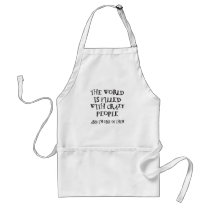 Crazy People Apron