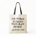 Crazy People Bags