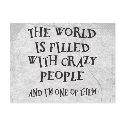 Crazy People Post Cards by SillyShirts