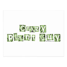 Crazy Plant Guy Post Cards