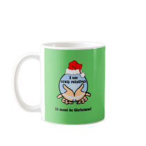 Crazy relatives Christmas Mugs