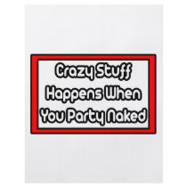 Crazy Stuff Happens When You Party Naked