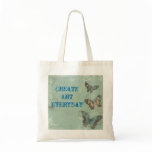 "Create Art Everyday"  Value Tote Tote Bag