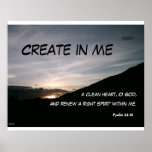 Create in me a clean heart, O God, an... Posters