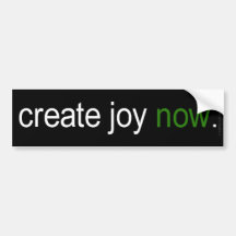 Create Joy Now Bumper Sticker