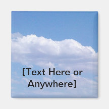 Create your own Blue Sky Magnet
