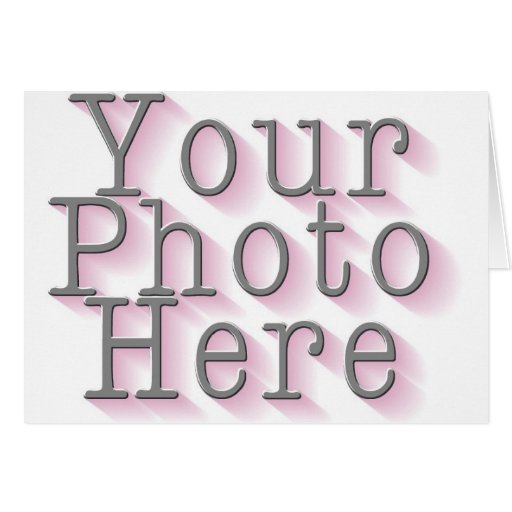 CREATE YOUR OWN PHOTO GREETING CARD
