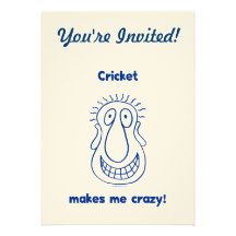 Cricket Drives Me Crazy Custom Announcement