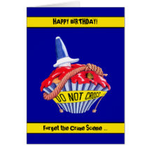 Crime Scene Cupcake Birthday Card