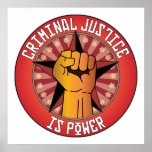 Criminal Justice Is Power Poster