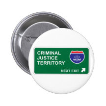 Criminal Justice Next Exit Pinback Button