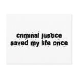 Criminal Justice Saved My Life Once Post Card