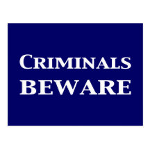 Criminals Beware Gifts Post Cards