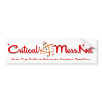 Critical Mess Bumper Sticker!