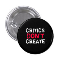 Critics Don't Create Button