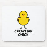 Croatian Chick Mouse Pad