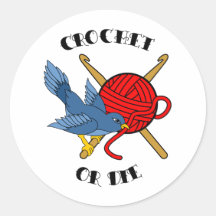 Crochet or Die Tattoo Round Sticker