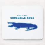 Crocodile Rule (Blue) Mousepad
