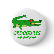 Crocodiles are Awesome Pin