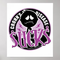 Crohn's Disease Sucks Poster