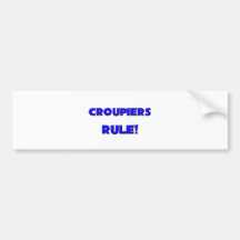 Croupiers Rule! Bumper Sticker