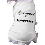 Crowned and Dangerous pet clothing